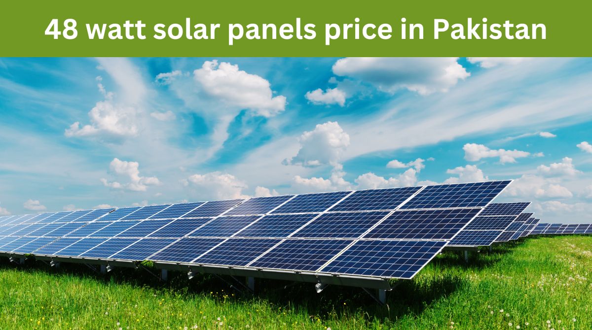 48 watt solar panels price in Pakistan